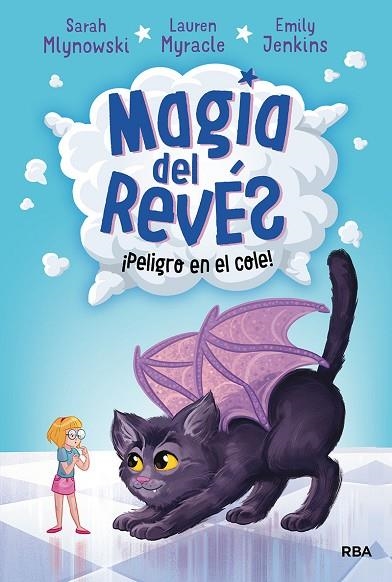 PELIGRO EN EL COLE! MAGIA AL REVES 2 | 9788427215801 | MLYNOWSKI, SARAH; MYRACLE, LAUREN; JENKINS, EMILY | Llibreria La Gralla | Librería online de Granollers