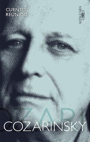 CUENTOS REUNIDOS COZARINSKY | 9788420438139 | COZARINSKY, EDGARDO | Llibreria La Gralla | Librería online de Granollers