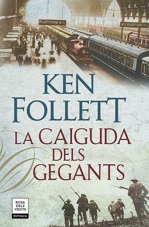 CAIGUDA DELS GEGANTS (THE CENTURY 1 - BOLSILLO), LA | 9788417444815 | FOLLETT, KEN | Llibreria La Gralla | Librería online de Granollers