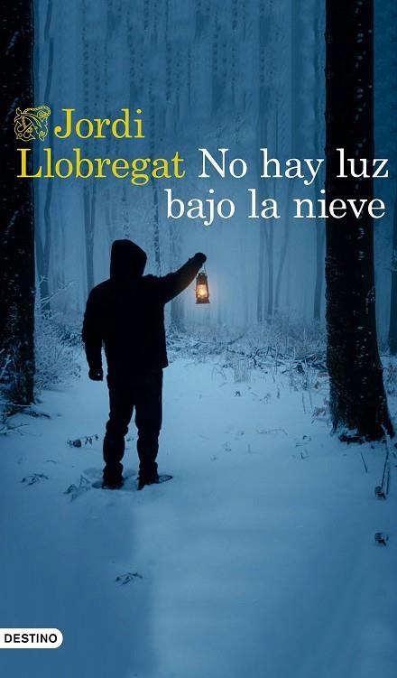 NO HAY LUZ BAJO LA NIEVE | 9788423356027 | LLOBREGAT, JORDI | Llibreria La Gralla | Llibreria online de Granollers