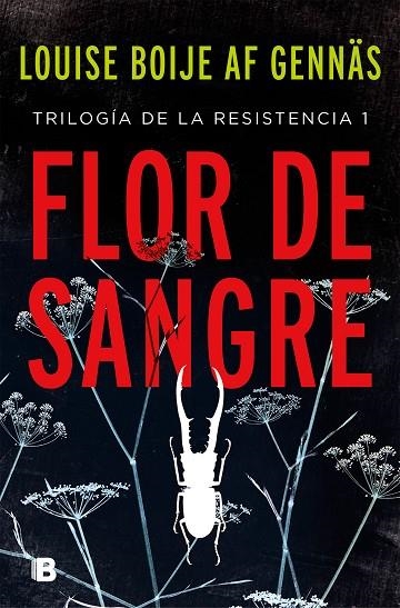 FLOR DE SANGRE (TRILOGÍA DE LA RESISTENCIA 1) | 9788466665865 | BOIJE AF GENNÄS, LOUISE | Llibreria La Gralla | Librería online de Granollers