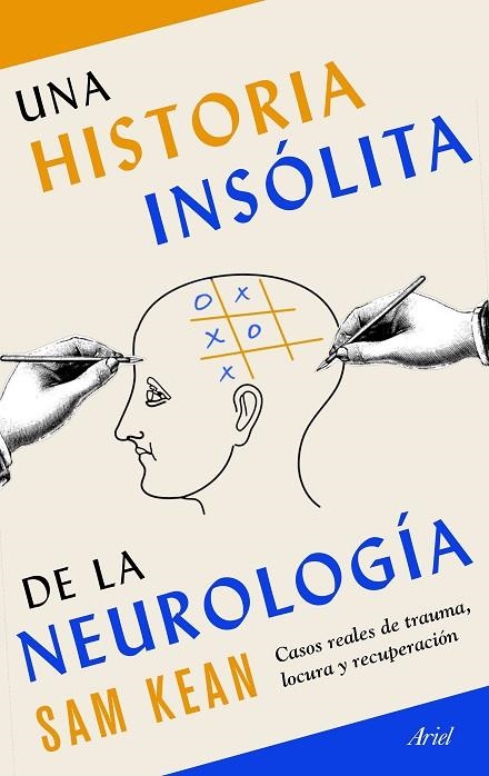 UNA HISTORIA INSÓLITA DE LA NEUROLOGÍA | 9788434431270 | KEAN, SAM | Llibreria La Gralla | Llibreria online de Granollers