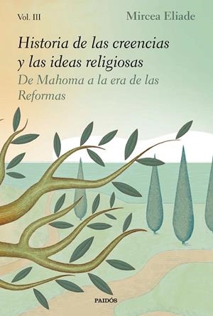 HISTORIA DE LAS CREENCIAS Y LAS IDEAS RELIGIOSAS III | 9788449336126 | ELIADE, MIRCEA | Llibreria La Gralla | Librería online de Granollers