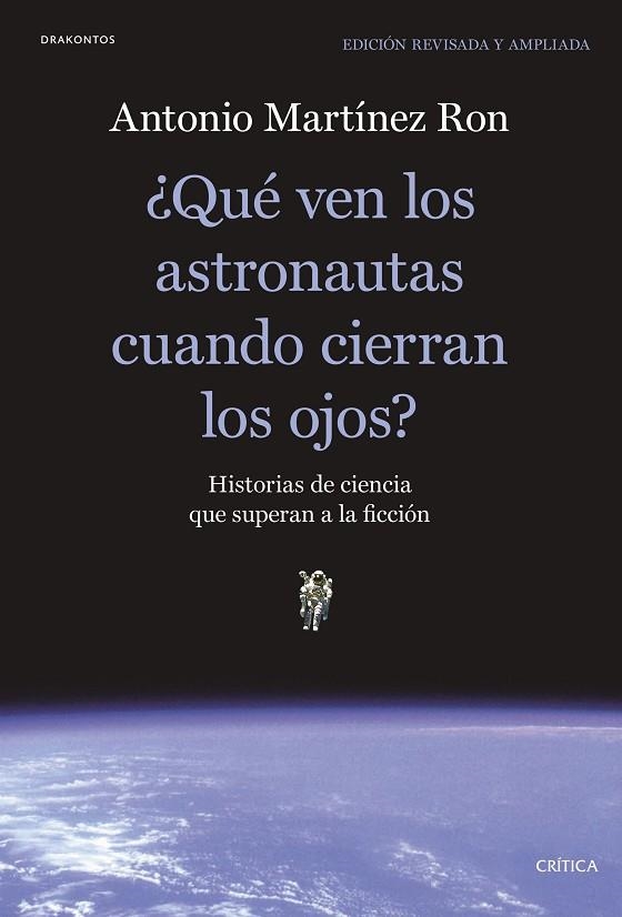 QUÉ VEN LOS ASTRONAUTAS CUANDO CIERRAN LOS OJOS? | 9788491991397 | MARTÍNEZ RON, ANTONIO | Llibreria La Gralla | Llibreria online de Granollers