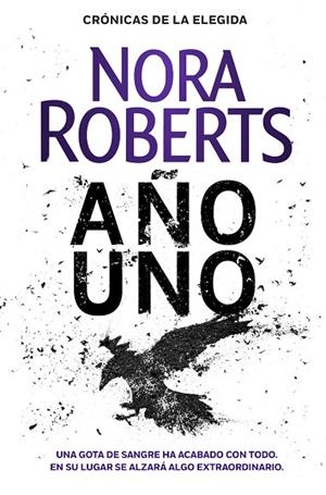 AÑO UNO (CRÓNICAS DE LA ELEGIDA 1) | 9788401022425 | ROBERTS, NORA | Llibreria La Gralla | Llibreria online de Granollers