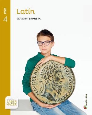 LATIN SERIE INTERPRETA 4 ESO SABER HACER | 9788483056462 | VARIOS AUTORES | Llibreria La Gralla | Llibreria online de Granollers