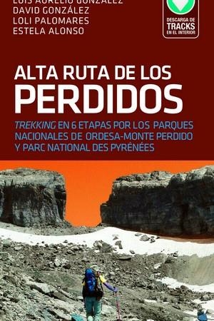 ALTA RUTA DE LOS PERDIDOS | 9788498294606 | GONZÁLEZ PRIETO, LUIS AURELIO / PALOMARES GONZÁLEZ, Mª DOLORES / GONZÁLEZ PALOMARES, DAVID / ALONSO  | Llibreria La Gralla | Llibreria online de Granollers