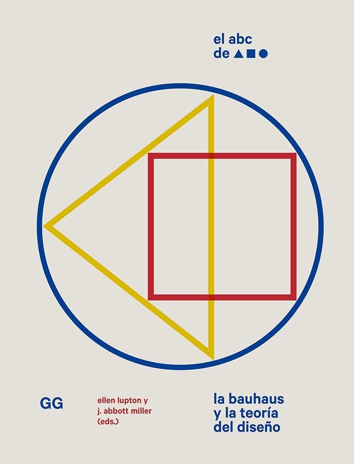 ABC DE LA BAUHAUS, EL  | 9788425232640 | LUPTON, ELLEN; ABBOTT, J. | Llibreria La Gralla | Llibreria online de Granollers