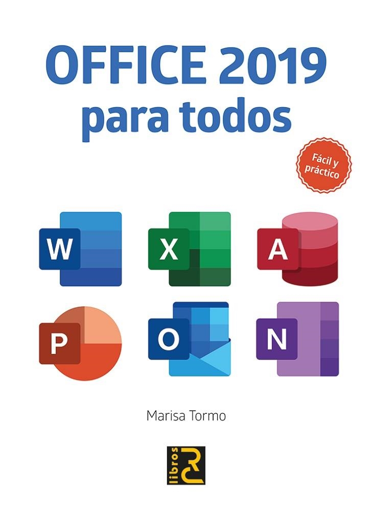 OFFICE 2019 PARA TODOS  FÁCIL Y PRÁCTICO | 9788494897276 | TORMO NAVARRO, MARISA | Llibreria La Gralla | Llibreria online de Granollers