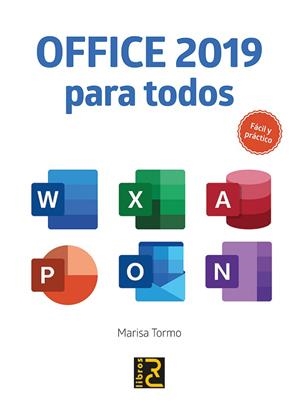OFFICE 2019 PARA TODOS  FÁCIL Y PRÁCTICO | 9788494897276 | TORMO NAVARRO, MARISA | Llibreria La Gralla | Librería online de Granollers