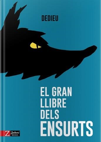 GRAN LLIBRE DELS ENSURTS, EL  | 9788417374341 | DEDIEU, THIERRY  | Llibreria La Gralla | Llibreria online de Granollers