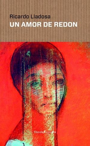 AMOR DE REDON, UN  | 9788417425418 | LLADOSA REDONDO, RICARDO | Llibreria La Gralla | Llibreria online de Granollers