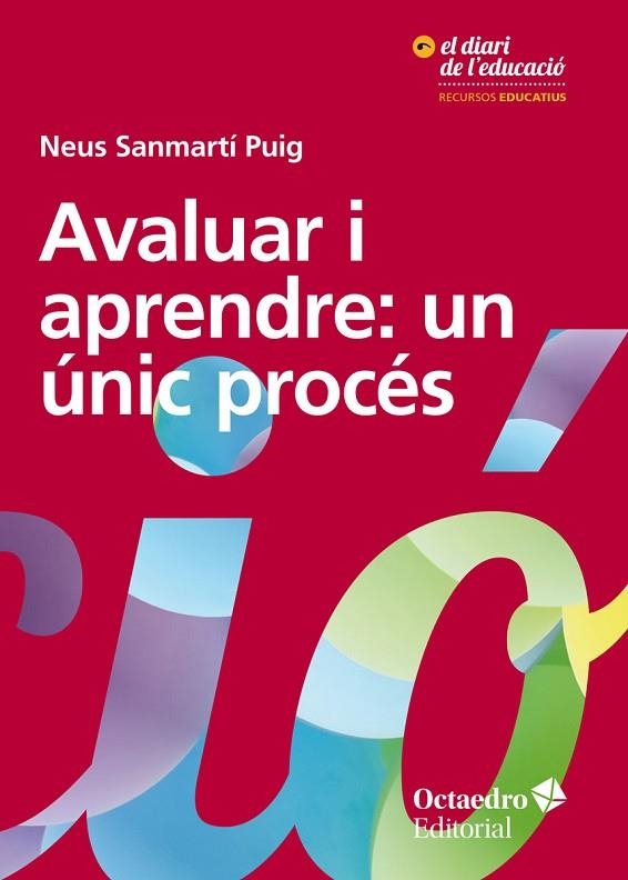 AVALUAR I APRENDRE: UN ÚNIC PROCÉS | 9788417667696 | SANMARTÍ PUIG, NEUS | Llibreria La Gralla | Llibreria online de Granollers