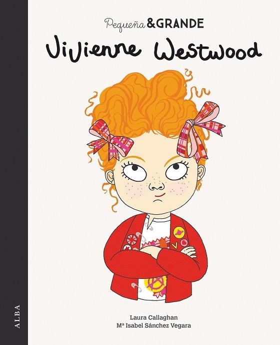 VIVIENNE WESTWOOD PEQUEÑA & GRANDE | 9788490656105 | SÁNCHEZ VEGARA, MARÍA ISABEL | Llibreria La Gralla | Llibreria online de Granollers