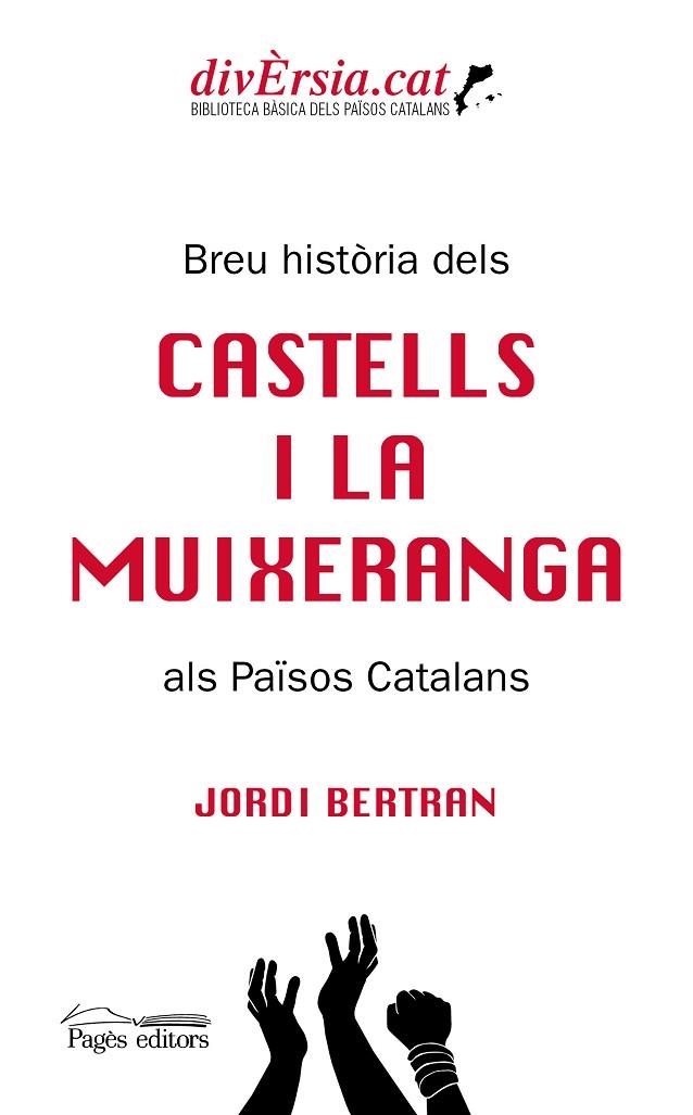 BREU HISTÒRIA DELS CASTELLS I LA MUIXERANGA ALS PAÏSOS CATALANS | 9788413031217 | BERTRAN, JORDI | Llibreria La Gralla | Llibreria online de Granollers