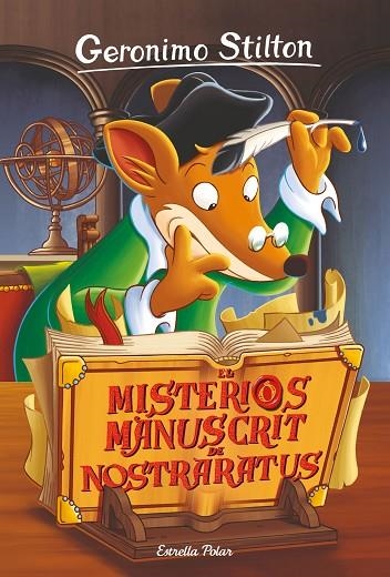 MISTERIÓS MANUSCRIT DE NOSTRARATUS, EL | 9788491378686 | STILTON, GERONIMO | Llibreria La Gralla | Librería online de Granollers