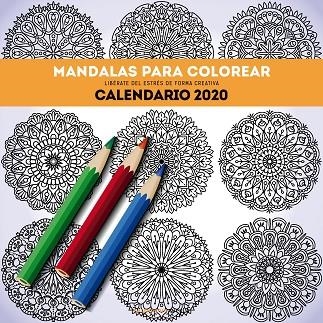 CALENDARIO MANDALAS PARA COLOREAR 2020 | 9788448026134 | AA. VV. | Llibreria La Gralla | Librería online de Granollers