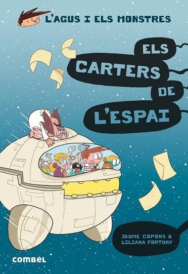 AGUS I ELS MONSTRES 15, L'. ELS CARTERS DE L'ESPAI | 9788491015390 | COPONS RAMON, JAUME | Llibreria La Gralla | Llibreria online de Granollers