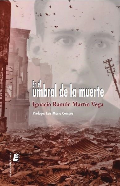 EN EL UMBRAL DE LA MUERTE | 9788417659240 | MARTIN VEGA, IGNACIO RAMON | Llibreria La Gralla | Llibreria online de Granollers