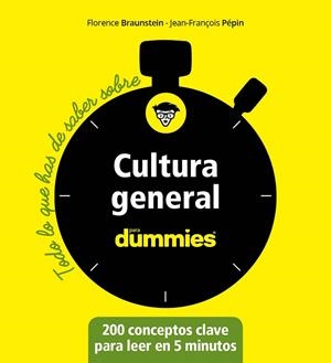CULTURA GENERAL PARA DUMMIES | 9788432905582 | BRAUNSTEIN, FLORENCE/PÉPIN, JEAN-FRANÇOIS | Llibreria La Gralla | Librería online de Granollers