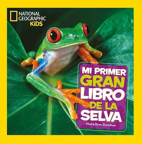 MI PRIMER GRAN LIBRO DE LA SELVA | 9788482987705 | DONOHUE MOIRA ROSE | Llibreria La Gralla | Llibreria online de Granollers