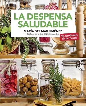 DESPENSA SALUDABLE, LA | 9788491181705 | JIMÉNEZ MARÍA DEL MAR | Llibreria La Gralla | Librería online de Granollers