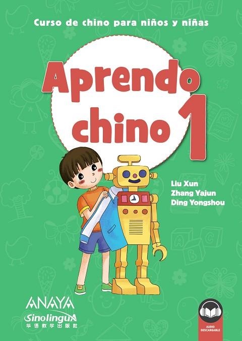 APRENDO CHINO 1 | 9788469865309 | YAJUN, ZANG/XUN, LIU/YONGSHOU, DING | Llibreria La Gralla | Llibreria online de Granollers