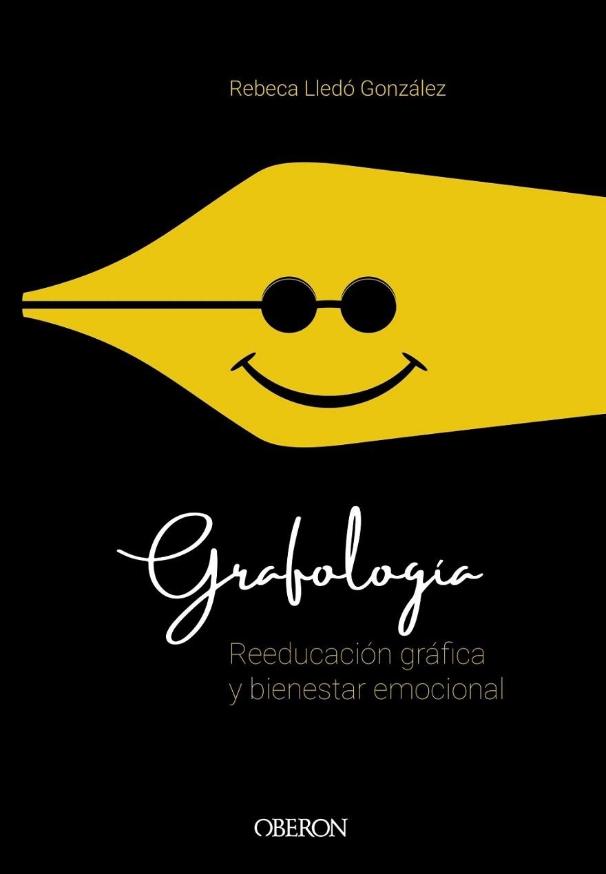 GRAFOLOGÍA. REEDUCACIÓN GRÁFICA Y BIENESTAR EMOCIONAL | 9788441541740 | LLEDÓ GONZÁLEZ, REBECA | Llibreria La Gralla | Llibreria online de Granollers