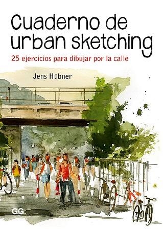 CUADERNO DE URBAN SKETCHING | 9788425231575 | HÜBNER, JENS | Llibreria La Gralla | Llibreria online de Granollers