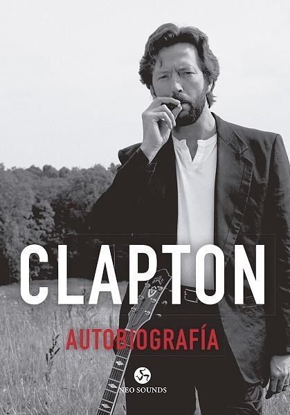 CLAPTON. AUTOBIOGRAFÍA | 9788415887454 | CLAPTON, ERIC | Llibreria La Gralla | Llibreria online de Granollers