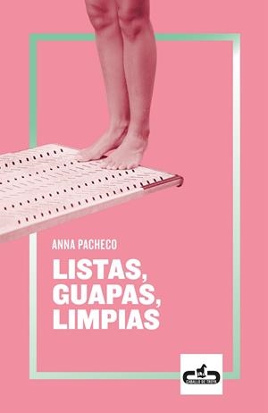 LISTAS, GUAPAS, LIMPIAS | 9788417417079 | PACHECO, ANNA | Llibreria La Gralla | Librería online de Granollers