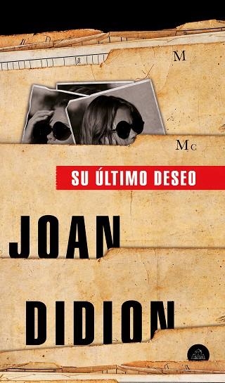 SU ÚLTIMO DESEO | 9788439736004 | DIDION, JOAN | Llibreria La Gralla | Librería online de Granollers