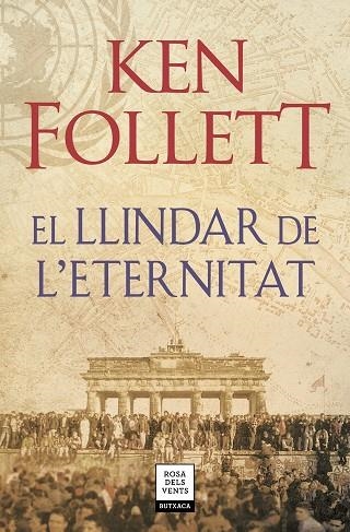 LLINDAR DE L'ETERNITAT (THE CENTURY 3 - BUTXACA), EL | 9788417444860 | FOLLETT, KEN | Llibreria La Gralla | Librería online de Granollers