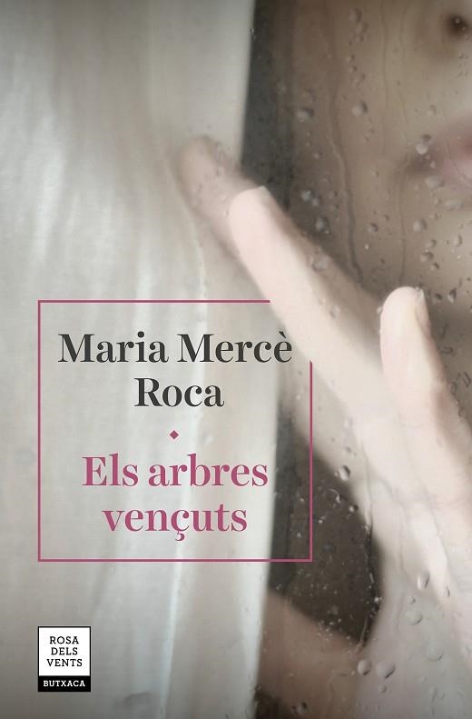 ARBRES VENÇUTS, ELS (BUTXACA) | 9788417627560 | ROCA, MARIA MERCÈ | Llibreria La Gralla | Librería online de Granollers
