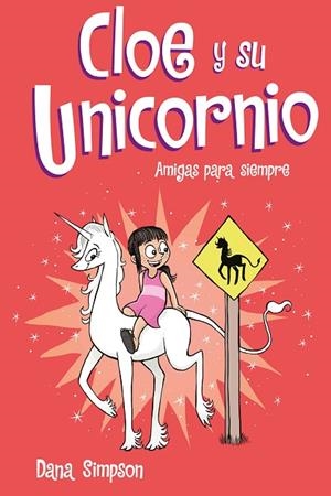 AMIGAS PARA SIEMPRE (CLOE Y SU UNICORNIO 5) | 9788417736217 | SIMPSON, DANA | Llibreria La Gralla | Librería online de Granollers