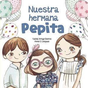 NUESTRA HERMANA PEPITA | 9788448852382 | ARROYO, FABIOLA/G. LENGUAS, IRENE | Llibreria La Gralla | Librería online de Granollers