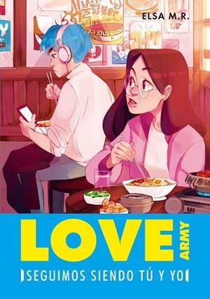 SEGUIMOS SIENDO TÚ Y YO (LOVE ARMY 2) | 9788417671761 | M. R., ELSA | Llibreria La Gralla | Llibreria online de Granollers