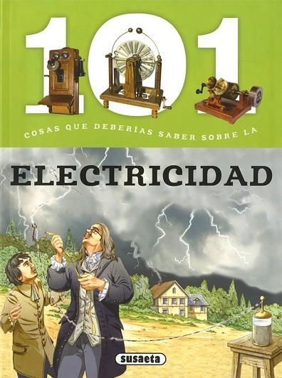 101 COSAS QUE DEBERIAS SABER SOBRE  LA ELECTRICIDAD | 9788467760972 | BERGAMINO, GIORGIO/PALITTA, GIANNI | Llibreria La Gralla | Librería online de Granollers