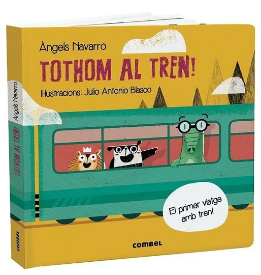TOTHOM AL TREN! | 9788491014843 | NAVARRO SIMON, ÀNGELS | Llibreria La Gralla | Llibreria online de Granollers