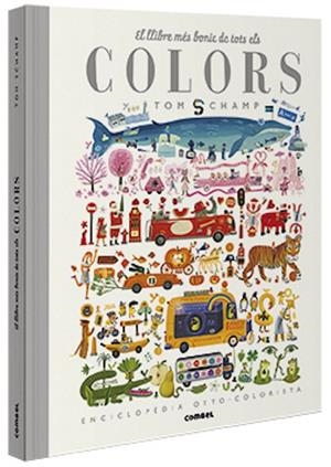 LLIBRE MÉS BONIC DE TOTS ELS COLORS, EL | 9788491015277 | SCHAMP, TOM | Llibreria La Gralla | Llibreria online de Granollers