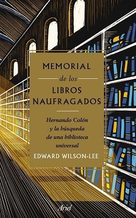 MEMORIAL DE LOS LIBROS NAUFRAGADOS | 9788434431171 | WILSON-LEE, EDWARD | Llibreria La Gralla | Llibreria online de Granollers
