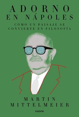 ADORNO EN NÁPOLES | 9788449336119 | MITTELMEIER, MARTIN | Llibreria La Gralla | Llibreria online de Granollers