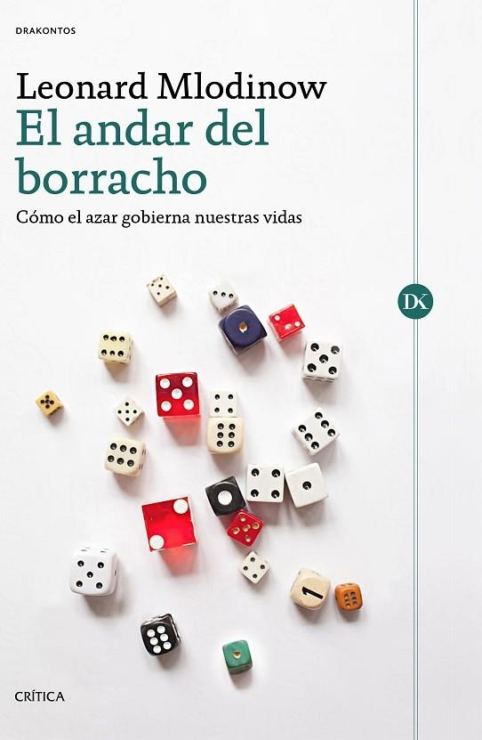 ANDAR DEL BORRACHO, EL  | 9788491991410 | MLODINOW, LEONARD | Llibreria La Gralla | Llibreria online de Granollers