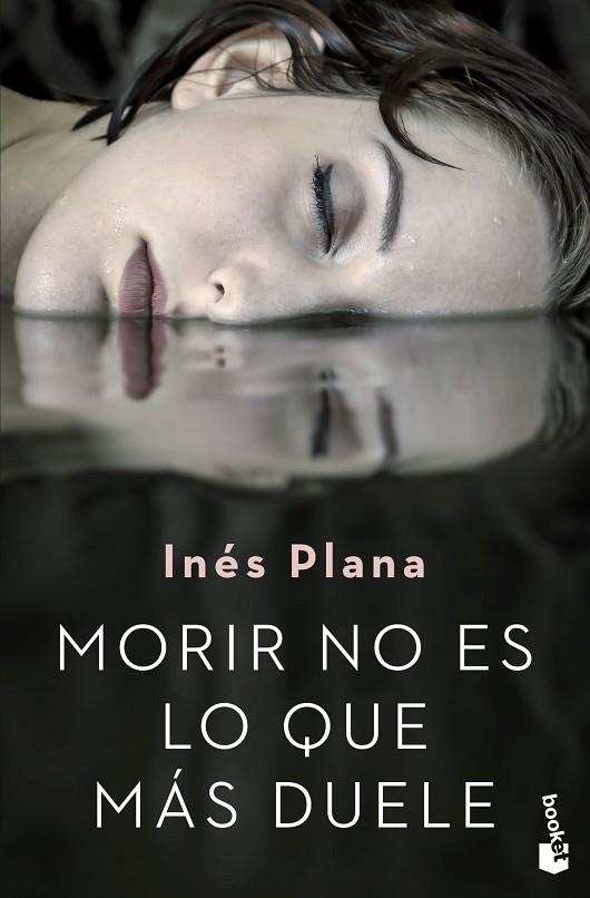 MORIR NO ES LO QUE MÁS DUELE | 9788467056754 | PLANA, INÉS | Llibreria La Gralla | Librería online de Granollers