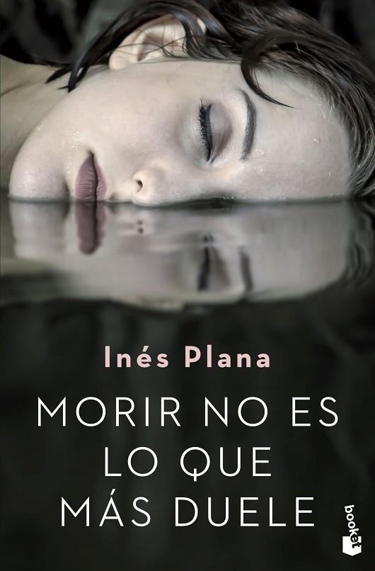 MORIR NO ES LO QUE MÁS DUELE | 9788467056754 | PLANA, INÉS | Llibreria La Gralla | Llibreria online de Granollers