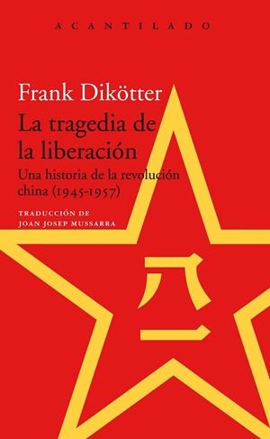 TRAGEDIA DE LA LIBERACIÓN, LA | 9788417346621 | DIKÖTTER, FRANK | Llibreria La Gralla | Librería online de Granollers