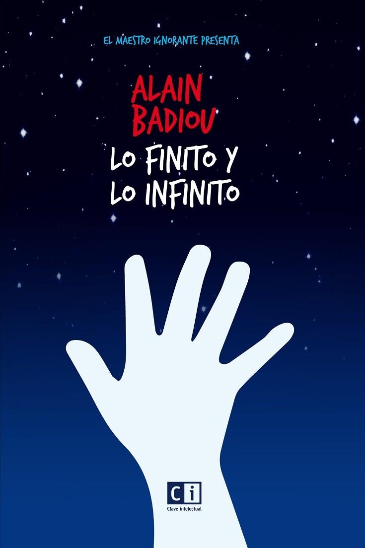 FINITO Y LO INFINITO, LO  | 9788494794896 | BADIOU, ALAIN; MATTONI, SILVIO | Llibreria La Gralla | Librería online de Granollers