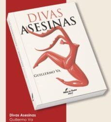 DIVAS ASESINAS | 9788412066241 | VA, GUILLERMO | Llibreria La Gralla | Librería online de Granollers