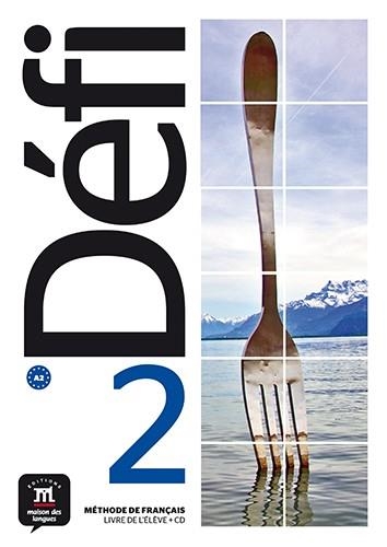 DÉFI 2 LIVRE DE L'ÉLÈVE + CD. A2 | 9788416657469 | BIRAS, PASCAL/DENYER, MONIQUE/AUDREY GLOANEC/WITTA, STÉPHANIE | Llibreria La Gralla | Llibreria online de Granollers