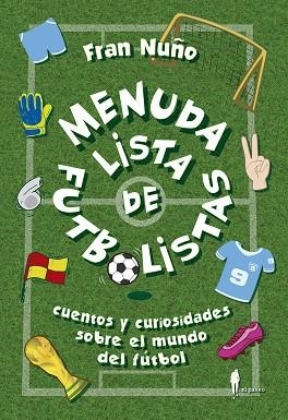 MENUDA LISTA DE FÚTBOLISTAS | 9788412072808 | NUÑO, FRAN | Llibreria La Gralla | Librería online de Granollers